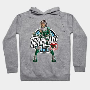 Trouble Axle Hoodie